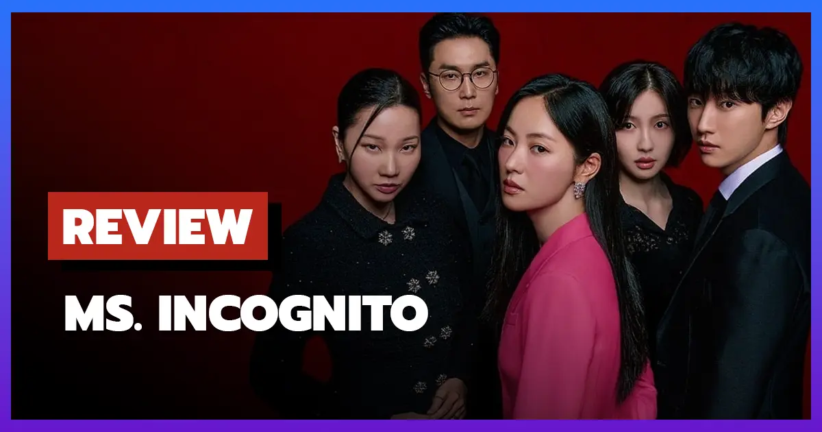 Ms. Incognito: Ketika Cewek Tangguh Jadi Rebutan Warisan & Kekuasaan!